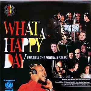 Frisbie & The Football Stars - What A Happy Day mp3 album