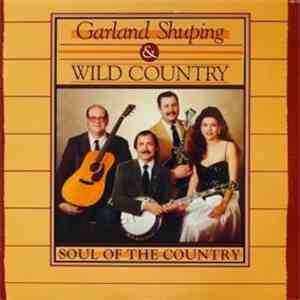 Garland Shuping, Wild Country - Soul Of The Country mp3 album