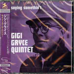 Gigi Gryce Quintet - Saying Somethin'! mp3 album
