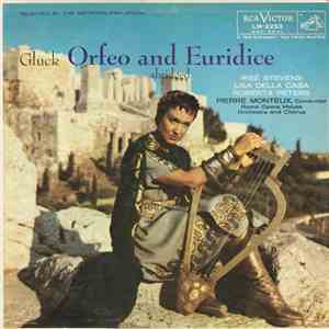 Gluck - Risë Stevens, Lisa Della Casa, Roberta Peters, Pierre Monteux, Rome Opera House Orchestra And Chorus - Orfeo And Euridice (Abridged) mp3 album