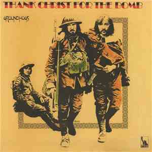 Groundhogs - Thank Christ For The Bomb mp3 album