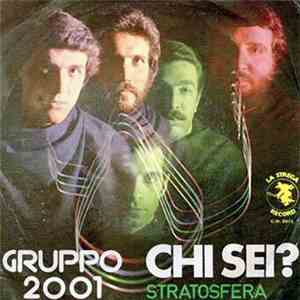 Gruppo 2001 - Chi Sei? / Stratosfera mp3 album