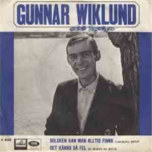 Gunnar Wiklund - Solsken Kan Man Alltid Finna [Carolina Moon] / Det Känns Så Fel [It Hurts So Much] mp3 album