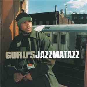 Guru - Guru's Jazzmatazz Streetsoul mp3 album