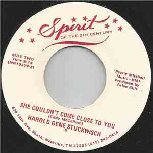 Harold Gene Stuckwisch - She Couldn't Come Close To You mp3 album