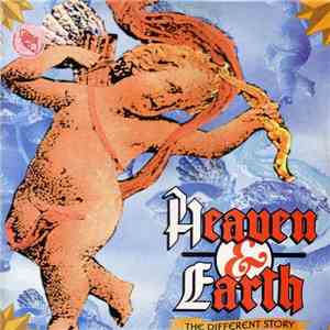 Heaven & Earth  - The Different Story mp3 album