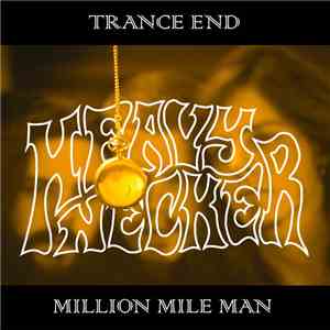 Heavy Necker - Trance End / Million Mile Man mp3 album