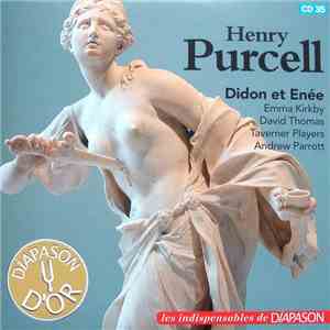 Henry Purcell / Emma Kirkby, David Thomas , Taverner Players, Andrew Parrott - Didon Et Énée mp3 album