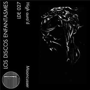 High Aura'd - Mooncusser mp3 album