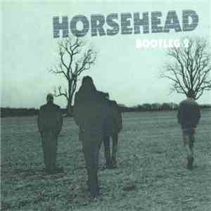 Horsehead  - Bootleg 2 mp3 album