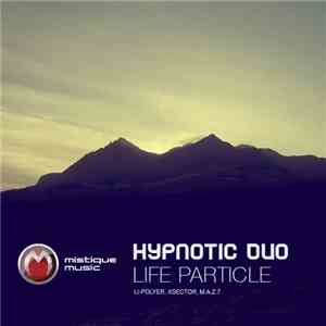 Hypnotic Duo - Life Particle mp3 album