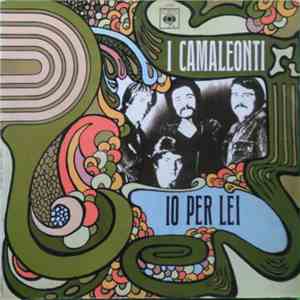 I Camaleonti - Io Per Lei mp3 album
