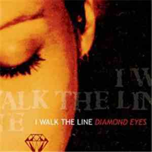 I Walk The Line - Diamond Eyes mp3 album