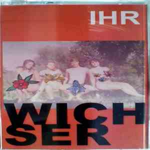 Ihr Wichser - Ihr Wichser mp3 album