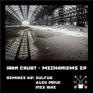 Iron Court - Mechanisms mp3 album