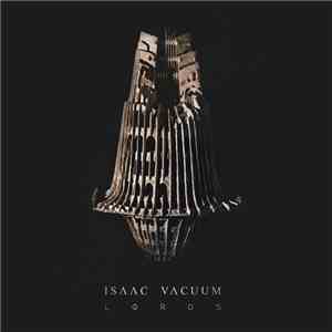 ISΛΛC VΛCUUM - LФRDS mp3 album