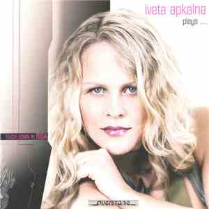 Iveta Apkalna - Iveta Apkalna Plays ...Touch Down In Riga mp3 album