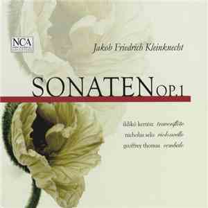 Jakob Friedrich Kleinknecht - Sonaten Op.1 mp3 album