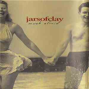 Jars Of Clay - Much Afraid mp3 album