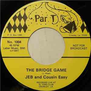 Jeb And Cousin Easy - The Bridge Game mp3 album