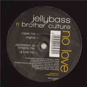 Jellybass feat Brother Culture - No Love mp3 album