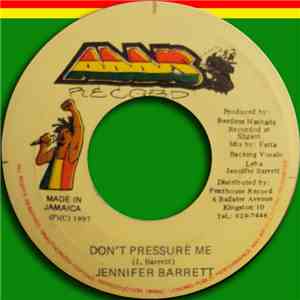 Jennifer Barrett - Don't Pressure Me mp3 album
