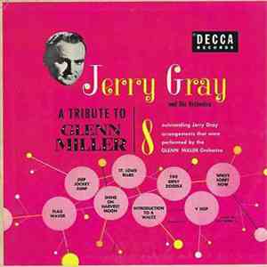 Jerry Gray And His Orchestra - A Tribute To Glenn Miller mp3 album