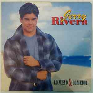 Jerry Rivera - Lo Nuevo & Lo Mejor mp3 album