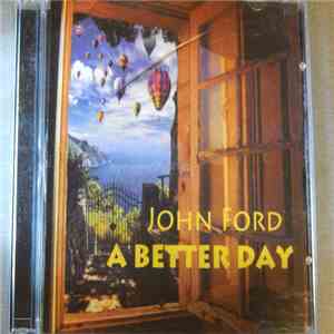 John Ford  - A Better Day mp3 album
