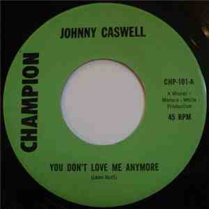 Johnny Caswell - You Don't Love Me Anymore mp3 album