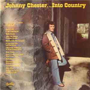 Johnny Chester - ...Into Country mp3 album