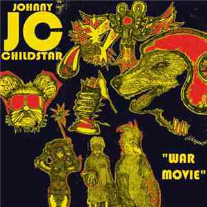 Johnny Childstar - War Movie mp3 album