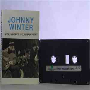 Johnny Winter - Hey, Where's Your Brother? mp3 album
