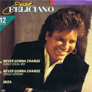 José Feliciano - Never Gonna Change mp3 album