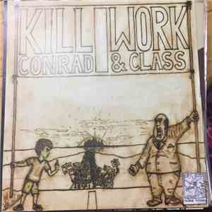 Kill Conrad - Work & Class / "D.B.D.S." mp3 album