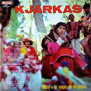 Kjarkas - Canto A La Mujer De Mi Pueblo mp3 album