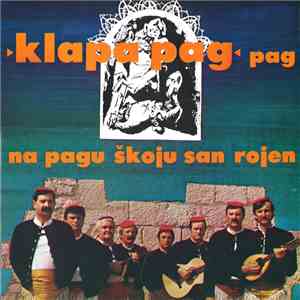 "Klapa Pag" Pag - Na Pagu Škoju San Rojen mp3 album