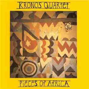 Kronos Quartet - Pieces Of Africa mp3 album