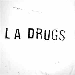 LA Drugs - LA Drugs mp3 album