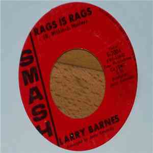 Larry Barnes - Rags Is Rags / I Feel Love Comin' On mp3 album