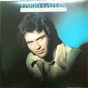 Larry Gatlin - Love Is Just A Game mp3 album
