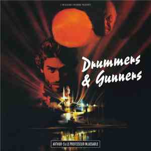 Le Professeur Inlassable, Arthur-S - Drummers And Gunners mp3 album