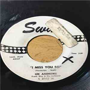 Lee Andrews, Frank Slay &His Orchestra - I Miss You So / I've Got A Right To Cry mp3 album