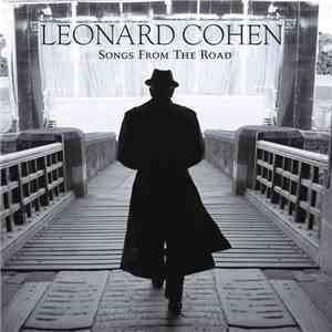 Leonard Cohen - Songs From The Road mp3 album