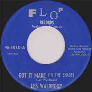 Les Waldroop - Got It Made (In The Shade) / A Country Boy's Lament mp3 album