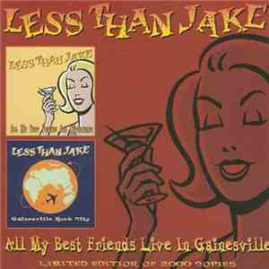 Less Than Jake - All My Best Friends Live In Gainesville mp3 album