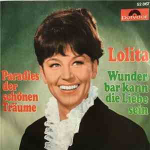 Lolita  - Paradies Der Schönen Träume / Wunderbar Kann Die Liebe Sein mp3 album