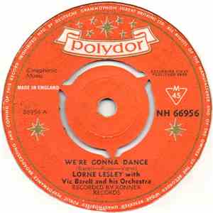 Lorne Lesley - We're Gonna Dance/ Bloodshot Eyes mp3 album