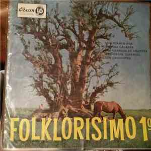 Los Huanca Hua, Ramona Galarza, Los Changos De Añatuya, Atahualpa Yupanqui, Los Chilicotes - Folklorisimo 1 mp3 album