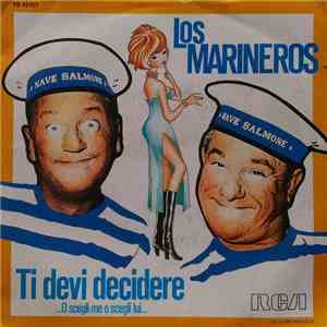 Los Marineros - Ti Devi Decidere mp3 album